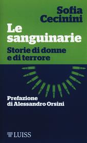 Le sanguinarie. Storie di donne e di terrore