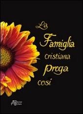 La famiglia cristiana prega così