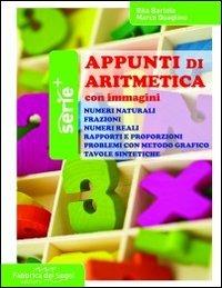 Appunti di aritmetica. Illustrati - Rita Bartole, Marco Guaglino - Libro Il Melograno-Fabbrica dei Segni 2012, Plus | Libraccio.it