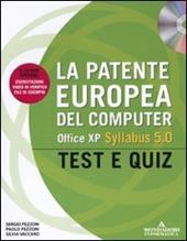 La patente europea del computer. Office XP, Syllabus 5.0. Test e Quiz. Con CD-ROM