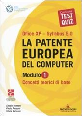 La patente europea del computer. Office XP-Sillabus 5.0. Modulo 1. Concetti teorici di base