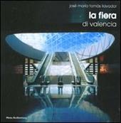 La fiera di Valencia. Ediz. italiana e inglese