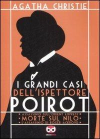 I grandi casi dell'ispettore Poirot: Assassinio sull'Orient Express-Morte sul Nilo-L'assassino di Roger Ackroyd - Agatha Christie, Bruno Lachard, François Rivière - Libro Edizioni BD 2009 | Libraccio.it