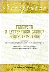 Frammenti di letteratura giudaica peritestamentaria. Giubilei 1-21. Oracoli sibillini (Prologo, Libri I, III, IV, V; Frammenti 1-3)