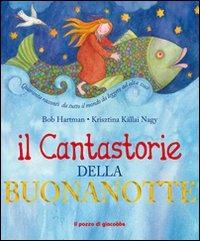 Il cantastorie della buonanotte - Bob Hartman - Libro Il Pozzo di Giacobbe 2010, Children's books | Libraccio.it