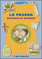 La Pasqua spiegata ai bambini. Il piccolo gregge