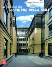 La fabbrica del «Corriere della Sera»