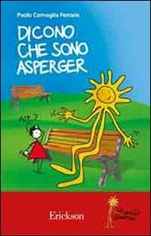 Dicono che sono Asperger