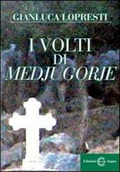 I volti di Medjugorje