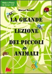 La grande lezione dei piccoli animali