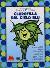 Clorofilla dal cielo blu. DVD. Con libro