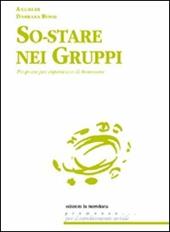 So-stare nei gruppi. Proposte di esperienze di benessere