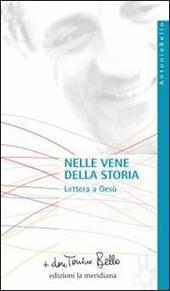 Nelle vene della storia. Lettera a Gesù