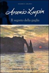 Arsenio Lupin e il segreto della guglia. Arsenio Lupin