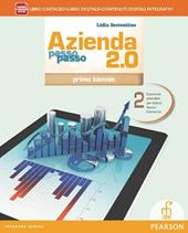 Azienda passo passo 2.0. Per il biennio delle Scuole superiori. Con e-book. Con espansione online. Vol. 2