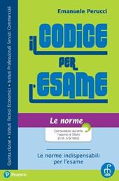 Codice per l'esame. Le norme-Le schede.