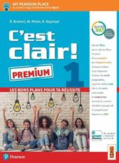 C'est clair! Les bons plans pour ta réussite. Ediz. premium. Con e-book. Con espansione online. Vol. 1