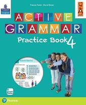 Active grammar. Practice book. Per la 4ª classe elementare. Con e-book. Con espansione online