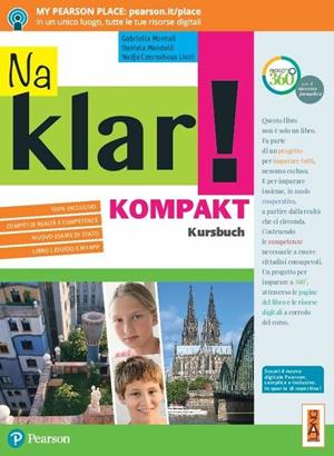 Na klar! Kompakt. Kursbuch. Con ebook. Con espansione online - Gabriella Montali, Daniela Mandelli, Nadja Czernohous Linzi - Libro Lang 2018 | Libraccio.it