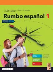 Rumbo español. Con app. Con e-book. Con espansione online. Vol. 1