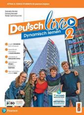 Deutsch live. Dynamisch lernen. Con e-book. Con espansione online. Vol. 2