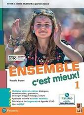 Ensemble c'est mieux. Avec Apprendre pour tous, Contes pour jeunes citoyennes et citoyens, Ma grammaire. Con e-book. Con espansione online. Vol. 1