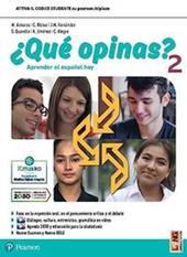 ¿Qué opinas? . Con e-book. Con espansione online. Vol. 2