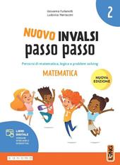 INVALSI passo passo. Matematica. Per 2 ? classe della Scuola elementare. Con e-book. Con espansione online