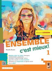 Ensemble c'est mieux! Ediz. leggera. Avec Apprendre pour tous, Contes pour jeunes citoyennes et citoyens. Con e-book. Con espansione online. Vol. 1