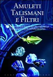 Amuleti talismani e filtri