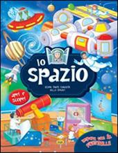 Lo spazio. Ediz. illustrata