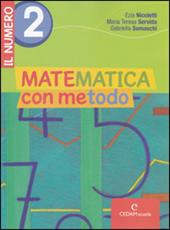 Matematica con metodo. Il numero. Con espansione online. Vol. 2