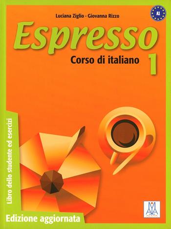 Espresso 1. Libro per lo studente. Con CD Audio. Vol. 1 - Luciana Ziglio, Giovanna Rizzo - Libro Alma 2005, Corsi di lingua | Libraccio.it