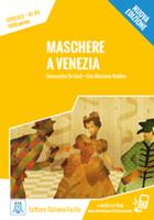 Maschere a Venezia - Alessandro De Giuli, Ciro Massimo Naddeo - Libro Alma 2018, Italiano facile | Libraccio.it