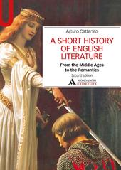 A Short history of English literature. Vol. 1: From the Middle Ages to the Romantics