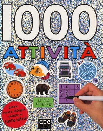1000 attività. Con adesivi. Ediz. illustrata  - Libro Ape Junior 2013, Libri gioco | Libraccio.it