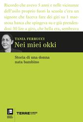 Nei miei okki. Storia di una donna nata bambino