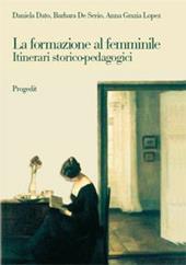 La formazione al femminile. Itinerari storico-pedagogici