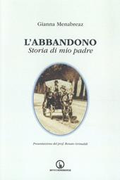 L' abbandono. Storia di mio padre