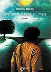 Cavalcando il bene e il male