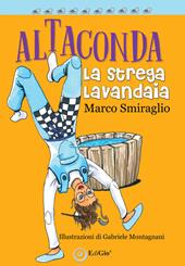 Altaconda. La strega lavandaia