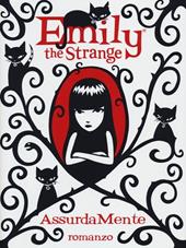 AssurdaMente. Emily the strange. Ediz. illustrata