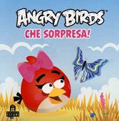 Angry birds. Che sorpresa!