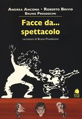 Facce da... spettacolo