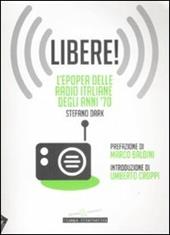 Libere! L'epopea delle radio italiane degli anni '70