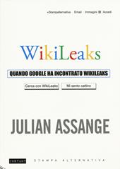 Quando Google ha incontrato Wikileaks