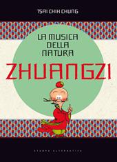La musica della natura. Zhuangzi