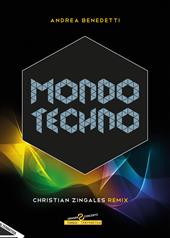 Mondo techno. Christian Zingales Remix