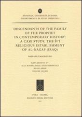 Descendants of the family of the Prophet in contemporary history: a case study, the Si'i religious establishment of Al-Nagaf (Iraq)