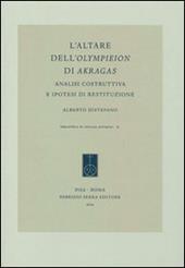 L' altare dell'Olympieion di Akragas. Analisi costruttiva e ipotesi di restituzione